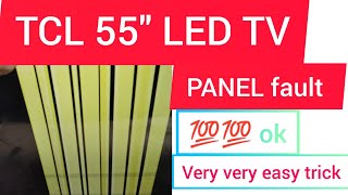 TCL 55" Panel fault/55P8E/ST5461DO7-7-XL-3/led tv repair/Led Tv Panel Repair