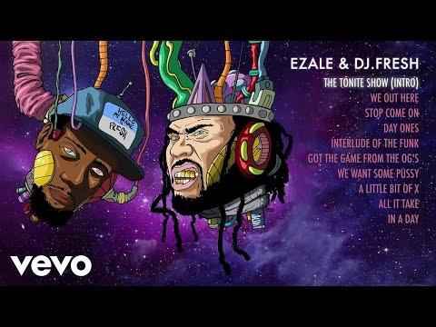 Ezale, DJ.Fresh - The Tonite Show (Ezale Intro)