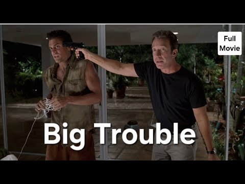 Big Trouble | Full Movie 2002 | Comedy Movie
