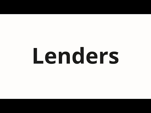 How to pronounce Lenders