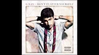 D-Why - Dont Flatter Yourself (Full Mixtape)
