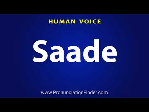 How To Pronounce Saade
