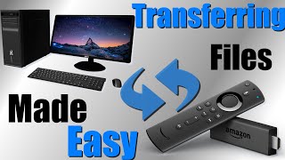 How to Transfer Files From Your PC To Your Amazon Firestick | Over Wifi, Two Simple Steps