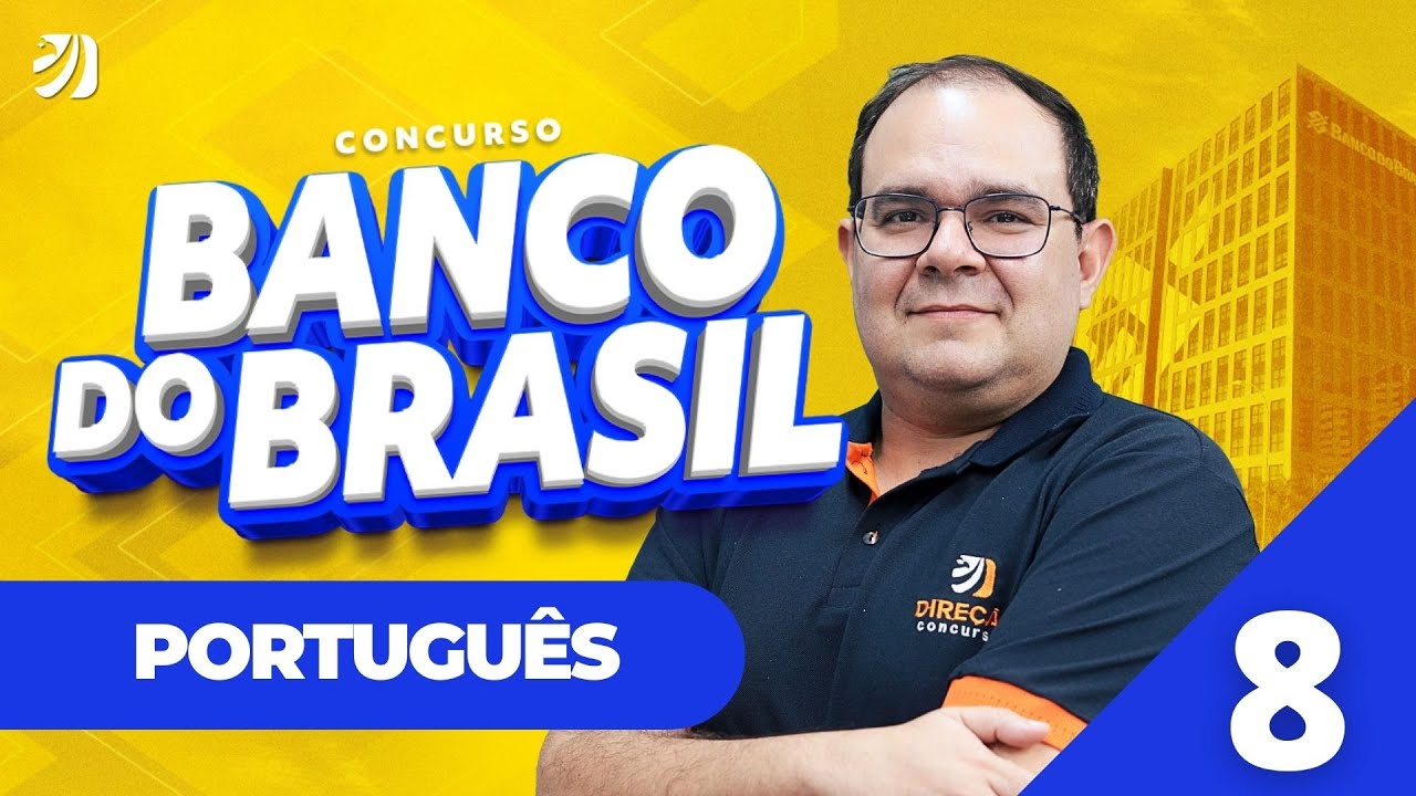 Aula 8: Ortografia - CONCURSO BANCO DO BRASIL 2025