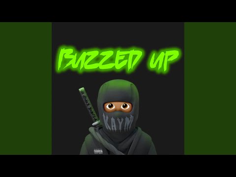 BUZZED UP