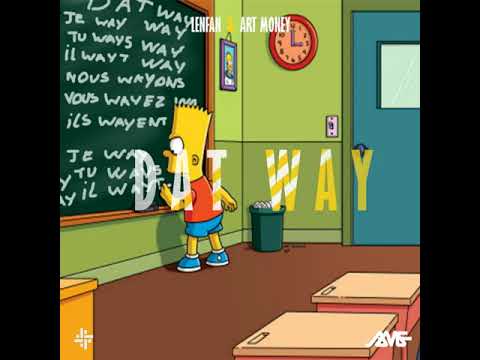 LenFan & Art Money - DAT WAY (Audio) [Bross.K, Young Dreazy, Livaï, G.Snika, Gyver]