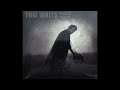 Tom Waits - Lowside of the road