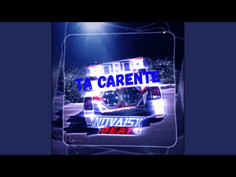 Ta Carente (Remix Arrochadeira)
