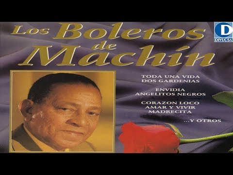 Los Boleros de Machín - Los 34 Mejores Boleros de Antonio Machín