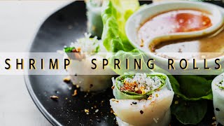 Easy Vietnamese Shrimp Spring Rolls