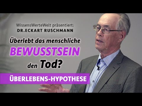 Überlebt das menschliche Bewusstsein den Tod? | Eckart Ruschmann im Gespräch