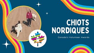 Canada’s Volunteer Awards: Daphnée Veilleux-Lemieux and Chiots Nordiques