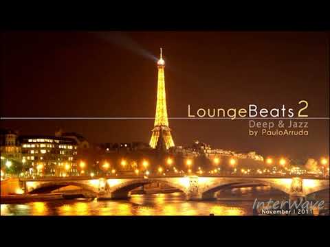 DJ Paulo Arruda - Lounge Beats 2 | Deep & Jazzy House Music