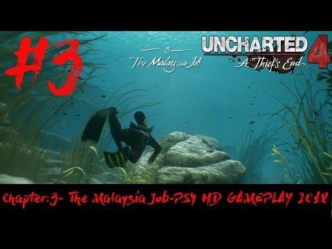Uncharted™ 4  A Thief’s End Chapter: 3 The Malaysia Job PS4 HD GAMEPLAY 2018 #3 Video