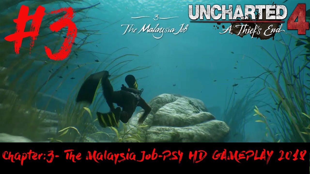 Uncharted™ 4  A Thief’s End Chapter: 3 The Malaysia Job PS4 HD GAMEPLAY 2018 #3