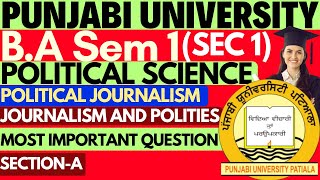 Political Journalism | SEC 1 Political Science | Journalism And Polities | BA Semester 1 |