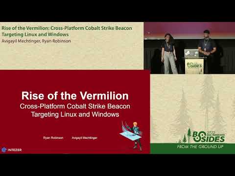 BSidesSF 2022 - Rise of the Vermilion ... (Avigayil Mechtinger • Ryan Robinson)