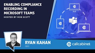 Enabling Compliance Recording in Microsoft Teams - UC Today News