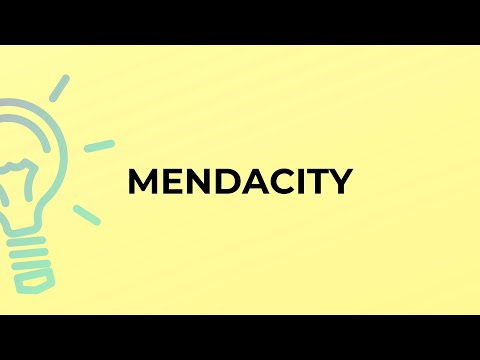 What is the meaning of the word MENDACITY?