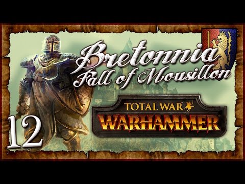 [12] Fall of Mousillon - Total War: Warhammer (Bretonnia) Campaign Lore Series | SurrealBeliefs