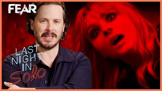 Why Edgar Wright Loves Horror | Last Night in Soho | Fear