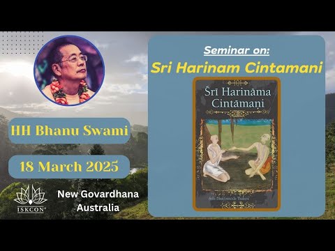 Tue 18 Mar 2025 - Seminar on Harinam Chintamani by HH Bhanu Swami