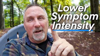 The Intensity of Symptoms Depends on THIS...