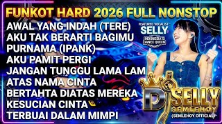 Download lagu MIXTAPE FUNKOT 2026 – AWAL YANG INDAH X AKU TAK BERARTI BAGIMU | DJ SELLY SEMLEHOY mp3