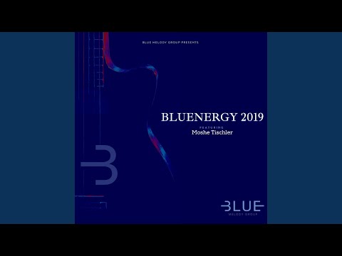 BlueEnergy 2019 (feat. Moshe Tischler)
