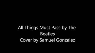 All Things Must Pass by The Beatles Cover