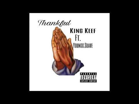 King Keef Ft. Young.sauve Thankful Prod. By Icestar