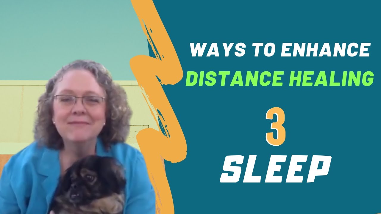How to use SLEEP to enhance distance healing
