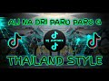 ALI NA DRI PARO PARO G - THAILAND STYLE REMIX ( DJ SOYMIX ) TIKTOK VIRAL DANCE