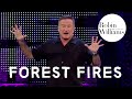 Robin Williams Weapons of Self Destruction: Forest Fires