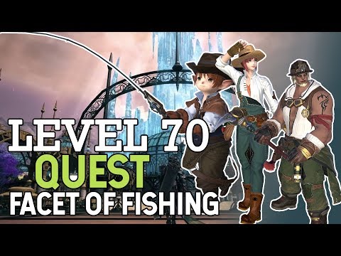 Final Fantasy XIV Shadowbringers Facet of Fishing Level 70 Quest