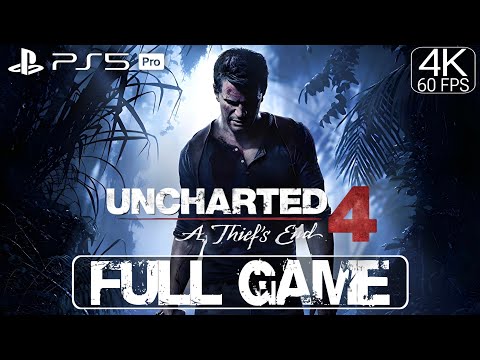 Uncharted 4: A Thief’s End Full Game Walkthrough - No Commentary - 4K HDR 60FPS