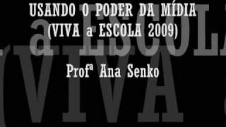 preview picture of video 'viva a Escola - Usando o poder da mídia'