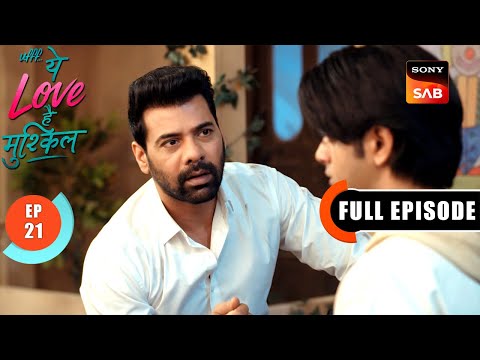 Yug Punishes His Brothers | Ufff…Yeh Love Hai Mushkil | Ep 21 | Full Episode | 2 July 2025