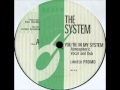 The System - You Are In My System (Kerri Chandler Remix)