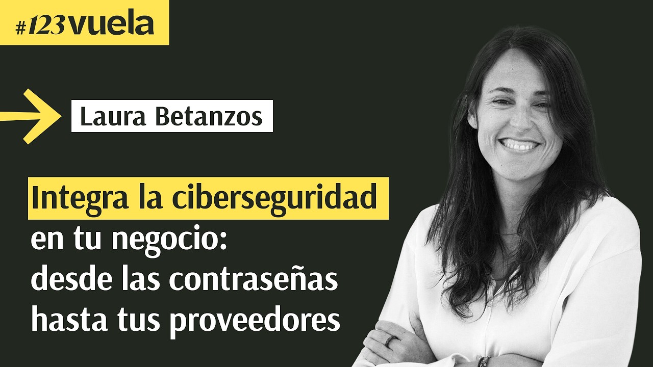 Ciberseguridad en tu negocio: contraseñas y proveedores | #123Vuela