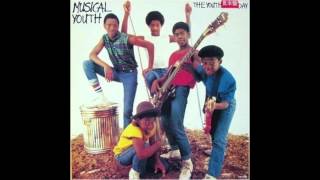 Musical Youth, The Youth of Today. (Reggae)