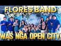 ‘𝐖𝐚𝐬 𝐍𝐠𝐚 𝐎𝐩𝐞𝐧 𝐂𝐢𝐭𝐲’ by the Flores Band