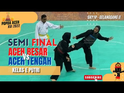 KELAS E PUTRI 🔴 MAHARAN AYUNATUN KAMILAH (ACEH BESAR) Vs LISA AMALIA (ACEH TENGAH) - POPDA XVI 2022