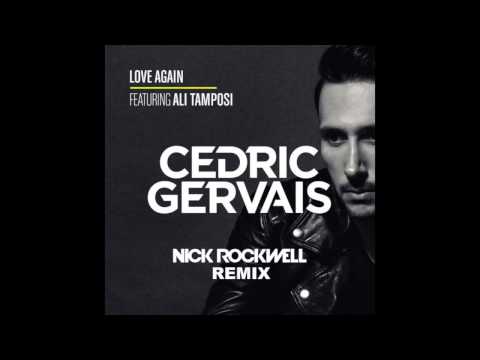 Cedric Gervais - Love Again (Nick Rockwell Remix)