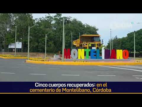 Cinco cuerpos recuperados: en el cementerio de Montelíbano, Córdoba.