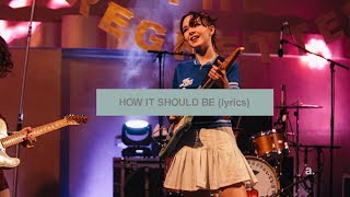 The Regrettes - How It Should Be (lyrics)