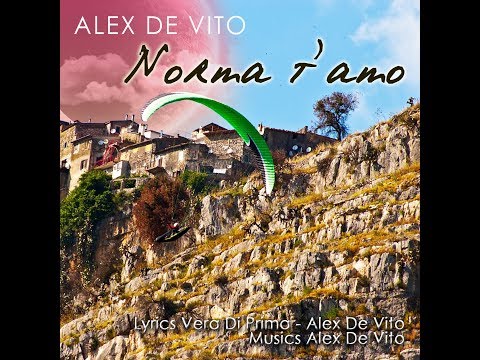 Norma t'amo -Testo Vera Di PrimaAlex De Vito  Musica Alex De Vito