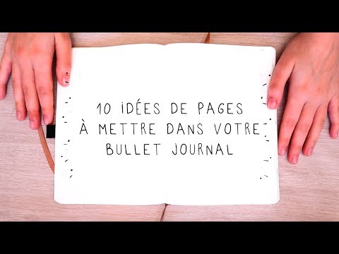 10 idées de pages à mettre dans son Bullet Journal | Utile et rapide !