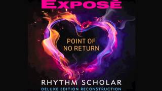 Download lagu Exposé - Point Of No Return (Rhythm Scholar Deluxe Edition Reconstruction) mp3