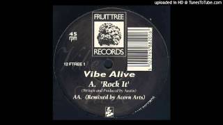 Vibe Alive - Rock It - Acorn Arts Remix